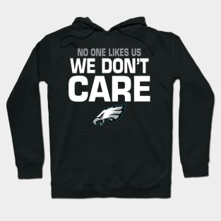 Philadelphia Eagles no one likes us we don’t care Hoodie